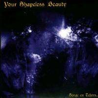 Your Shapeless Beauty : Songe en Dehors